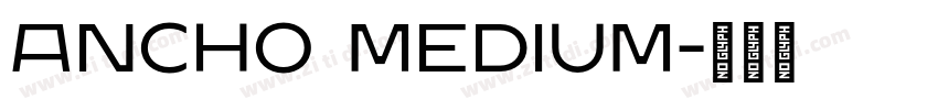 Ancho Medium字体转换